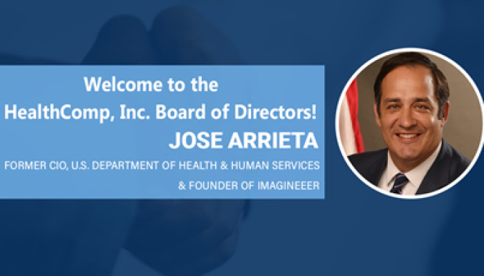 Former HHS CIO, CDO Jose Arrieta Named to HealthComp, Inc. Board of Directors